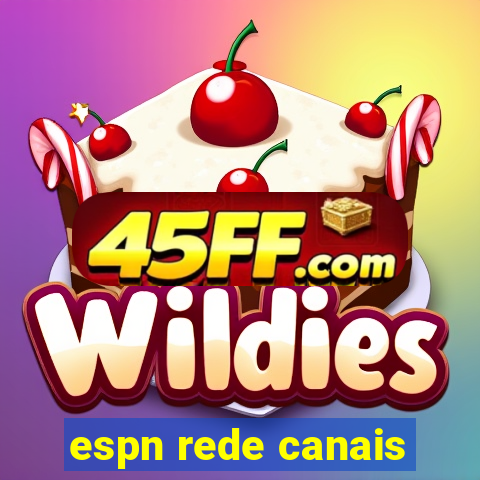 espn rede canais